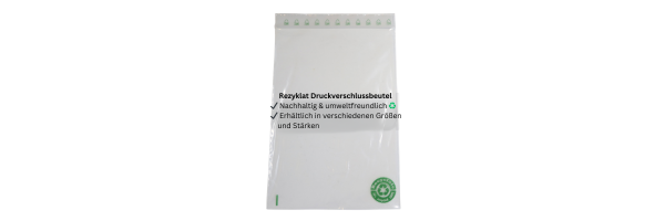 Rezyklat Druckverschlussbeutel